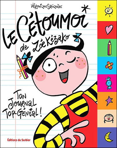 Couverture de Le cétoumoi de Zoé Kézako : ton journal top-génial !