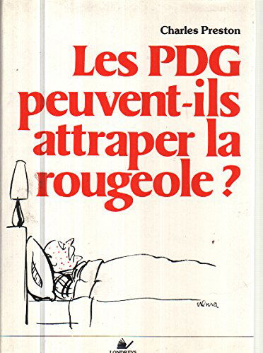 Les PDG peuvent-ils attraper la rougeole ?