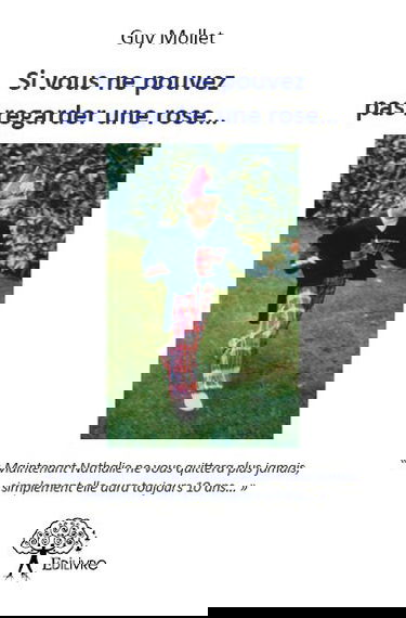 Si vous ne pouvez pas regarder une rose...