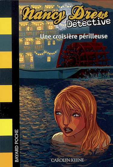 Nancy Drew détective. Vol. 10. Une croisière périlleuse