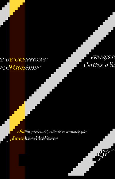 Françoise de Graffigny : lettres d'une péruvienne