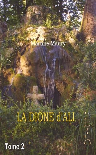 La Dioné d'Ali: Tome 2