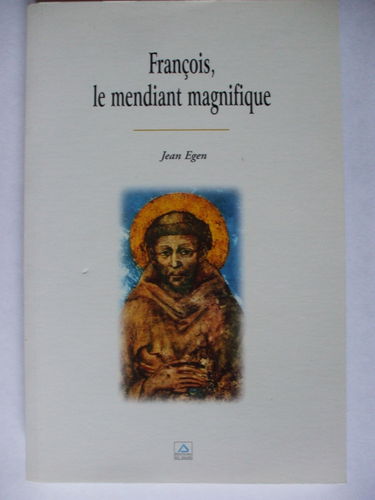 François, le mendiant magnifique