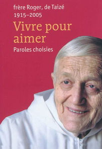Vivre pour aimer : paroles choisies