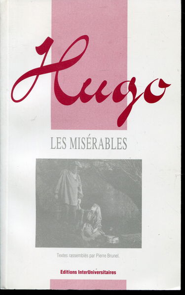 Victor Hugo ; Les Misérables (agrégation des lettres)