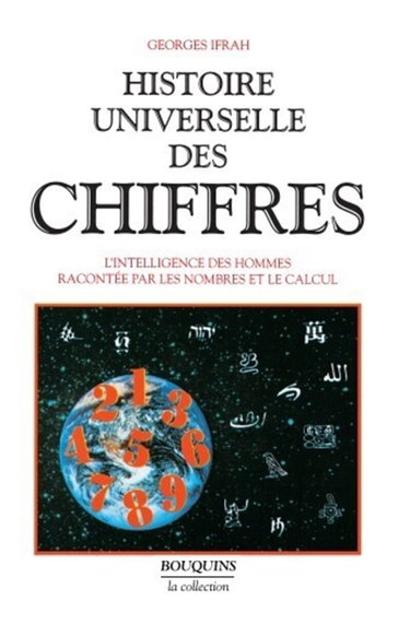 Histoire universelle des chiffres. Vol. 1