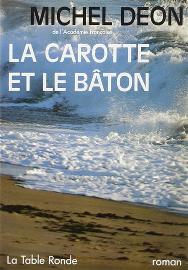 La carotte et le bâton