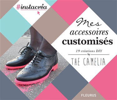 Mes accessoires customisés : 19 créations DIY