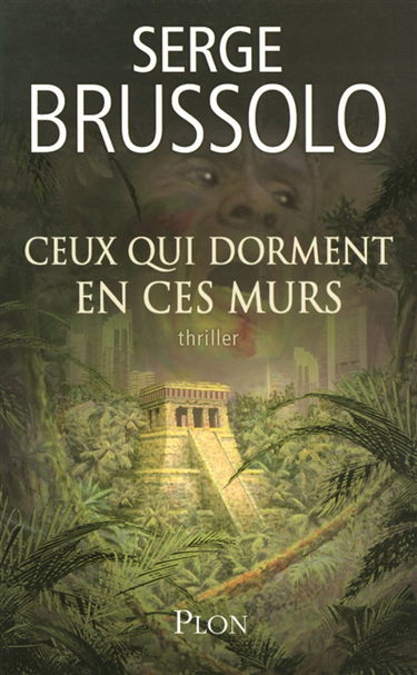 Ceux qui dorment en ces murs : thriller