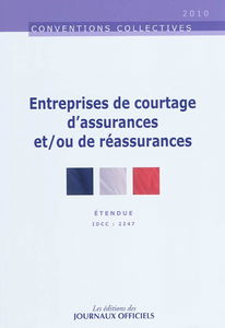 Entreprises de courtage d'assurances et-ou de réassurances : convention collective nationale du 18 janvier 2002 (étendue par arrêté du 14 octobre 2002)