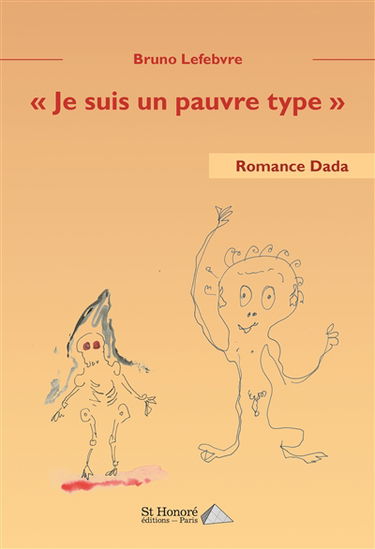 Je suis un pauvre type : romance dada