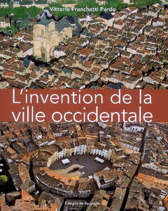 L'invention de la ville occidentale