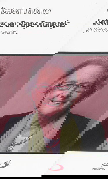 Lettre au pape François : je rêve d'un avenir...