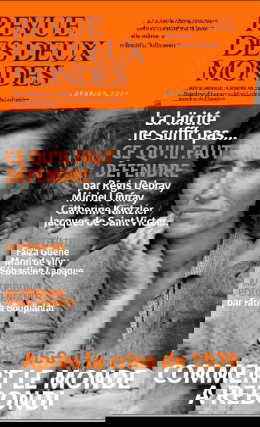 Revue des deux mondes, n° 2 (2021). La laïcité ne suffit pas... : ce qu'il faut défendre