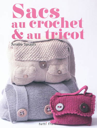 Sacs au crochet et au tricot