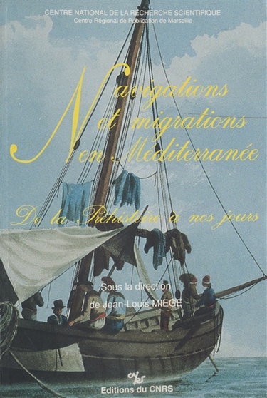 Couverture de Navigation et migrations en Méditerranée : de la préhistoire à nos jours