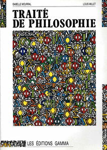 Cours de philosophie. Vol. 1. Traité de philosophie