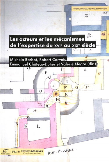 Les acteurs et les mécanismes de l'expertise du XVIe au XIXe siècle