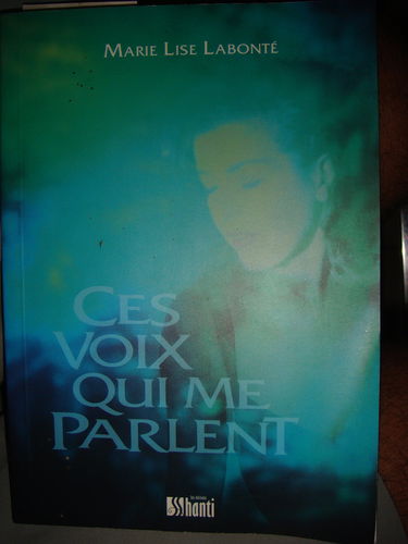 Ces voix qui me parlent