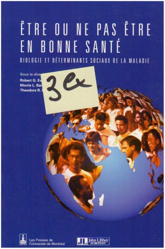 Etre ou ne pas être en bonne santé : biologie et déterminants sociaux de la maladie