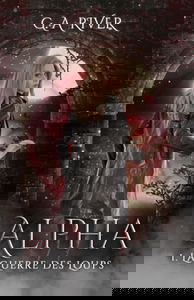 ALPHA : La Guerre des Loups, T1