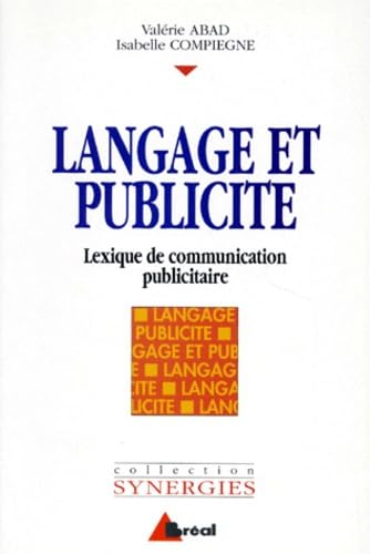 Langage et publicité : lexique de communication publicitaire