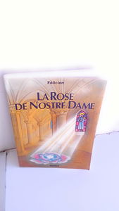 La rose de Nostre Dame
