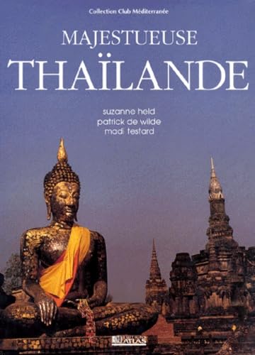 Majestueuse Thaïlande