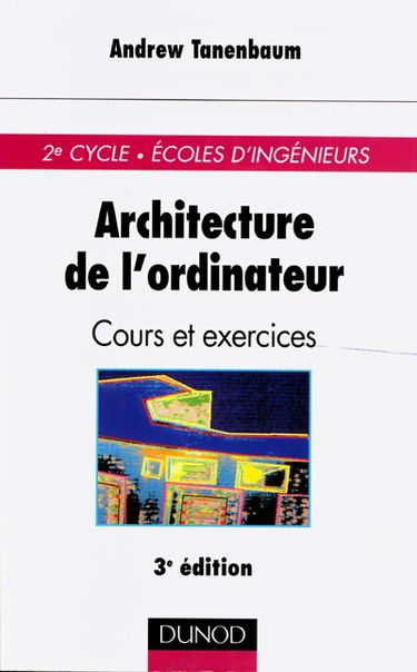 Architecture de l'ordinateur : cours et exercices