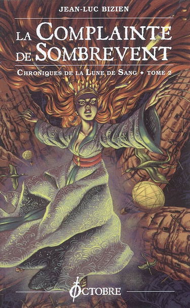 Chroniques de la lune de sang. Vol. 2. La complainte de Sombrevent