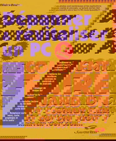 Dépanner et revitaliser un PC - Seconde Edition