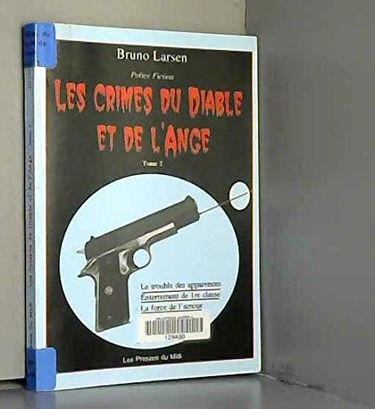 Les crimes du diable et de l'ange. Vol. 2