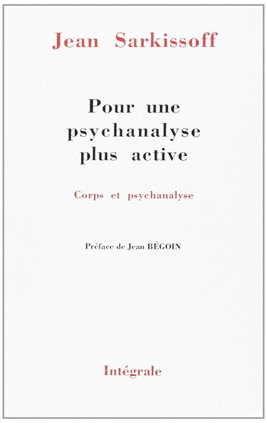 Pour une psychanalyse plus active : corps et psychanalyse