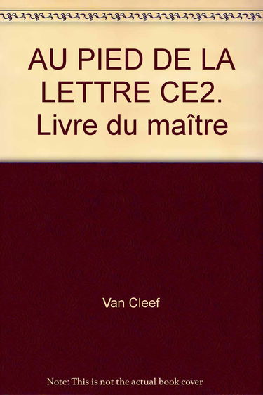 Au pied de la lettre, CE2 : livre du maître