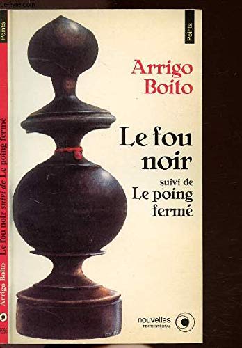 Le fou noir. Le poing fermé