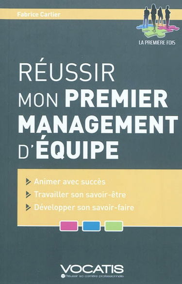 Réussir mon premier management d'équipe