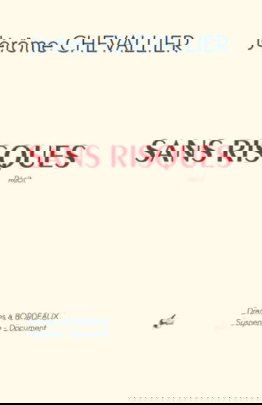 SANS RISQUES
