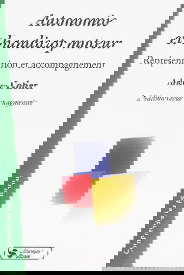 Autonomie et handicap moteur : représentation et accompagnements