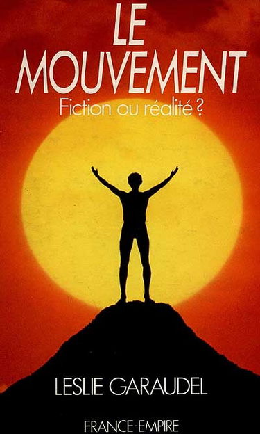 Le Mouvement : fiction ou réalité ?