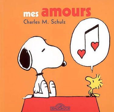 Snoopy. Vol. 2005. Mes amours