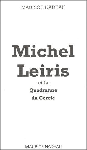 Michel Leiris et la Quadrature du Cercle