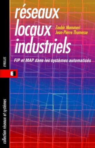 Réseaux locaux industriels : FIP et MAP dans les systèmes automatisés