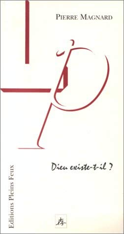 Dieu existe-t-il ?