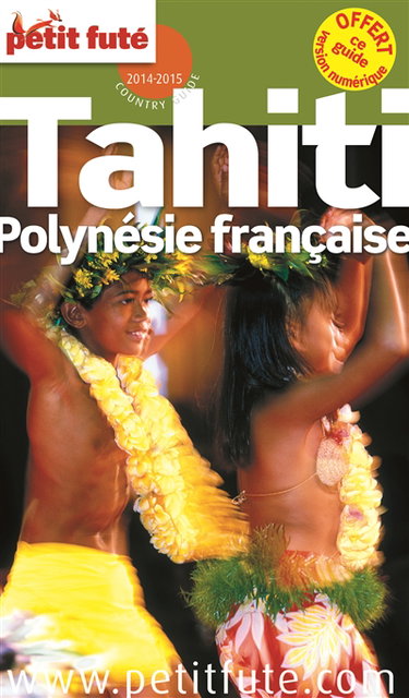 Couverture de Tahiti, Polynésie française : 2014-2015 par Dominique Auzias