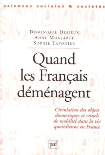 Quand les Français déménagent : circulation des objets domestiques et rituels de mobilité dans la vie