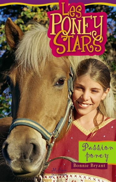 Les poney stars. Vol. 1. Passion poney