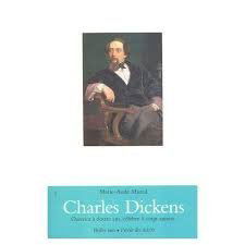CHARLES DICKENS.OUVRIER A DOUZE ANS.CELEBRE A VINGT-QUATRE
