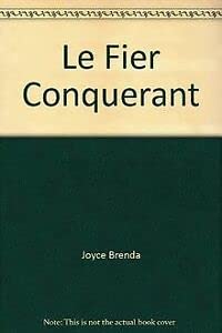 Fier conquerant (le)