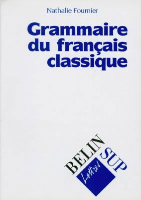Grammaire du français classique
