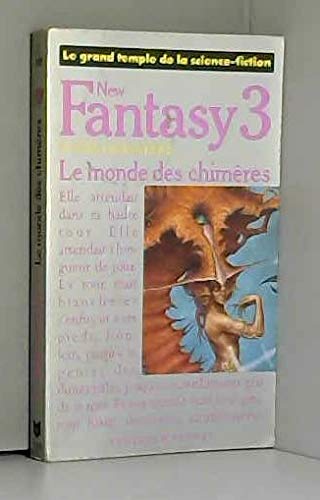 L'Epopée fantastique : le monde des chimères
